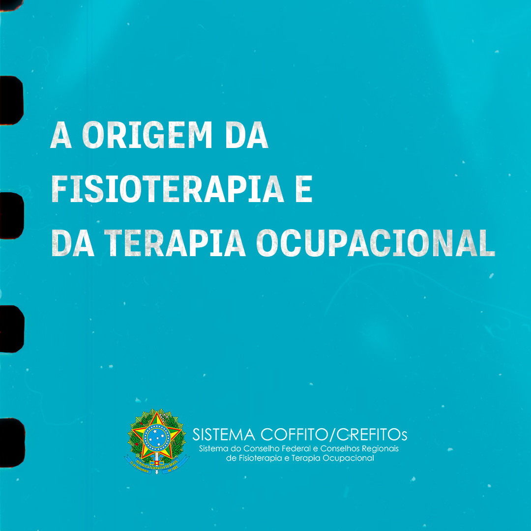 Conselho Federal de Fisioterapia e Terapia Ocupacional - COFFITO